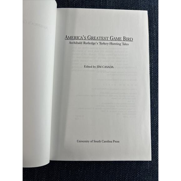 AMERICA'S GREATEST GAME BIRD Archibald Rutledge’s Turkey-Hunting Tales CASADA Hb - Picture 5 of 9